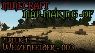 MINECRAFT Map Making Of  003  Perfekte WEIZENFELDER 33DragonMinerLPHD [upl. by Frodin]