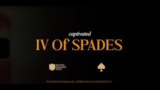 Captivated  IV of Spades Innovators Hub Version [upl. by Ennovyhc]