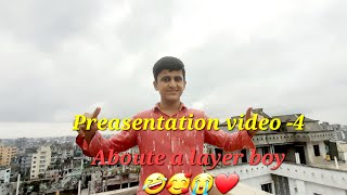 Preasentation video  4  Aboute a layer boy story  KH AN  sumaya6700 [upl. by Nowyt]