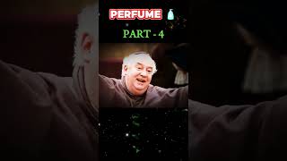 Perfume Part4 shortsfeed shorts Moviemanshorts movieexplainedinhindi hindi [upl. by Teplica683]