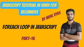 Javascript Foreach Loop  Javascript Tutorial  16 [upl. by Lyell164]