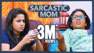 Sarcastic Mom  Mahathalli  Tamada Media [upl. by Edaw]