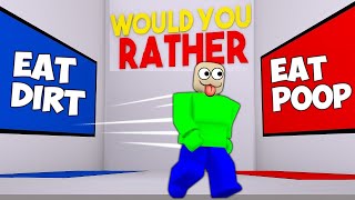 Worlds WORST Would You Rather  Roblox [upl. by Derman]