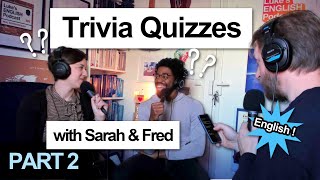 858 Trivia Quizzing with Sarah and Fred Part 2 [upl. by Tati32]