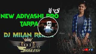 Dj milan from silvassa  new adivashi femas tarpa mix 🎧 song 🎶 [upl. by Hebbe]