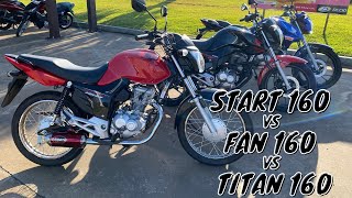 START 160 VS FAN 160 VS TITAN 160 PRIMEIRO RAXINHA COM A START 2021 [upl. by Felten]