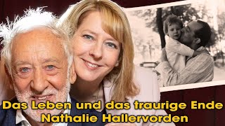 „Das Leben und das traurige Ende von Nathalie Hallervorden“ – Sie war immer stolz auf ihren Vater [upl. by Chellman]