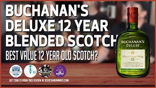 Buchanan’s 12 Deluxe Year Best Value 12 Year Old Scotch [upl. by Japheth]