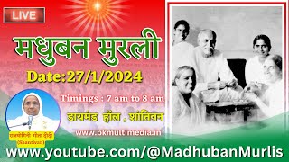 मधुबन मुरली LIVE  2712024 Saturday 700 am to 800 am IST [upl. by Valma459]