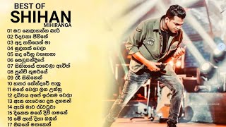 BEST OF SHIHAN MIHIRANGA SONGS COLLECTION 2 Heart touching and mind relaxing songs collection 🌺💫💐 [upl. by Maples]