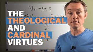 The Seven Virtues Cardinal amp Theological Virtues [upl. by Decker]