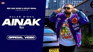 Ainak Full Video  Gulab Sidhu  Sukh Lotey  New Punjabi Song 2022  Latest Punjabi Songs 2022 [upl. by Nolham]