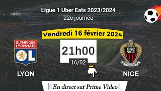 Ligue 1 Uber Eats  Lyon 1  0 OGC Nice en direct sur Prime Video  16022024 à 21 h [upl. by Elahcim]