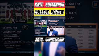 AKTU COLLEGE REVIEW KNIT SULTANPURSTBGshorts aktu josaacounselling csab stbg viral [upl. by Keslie]