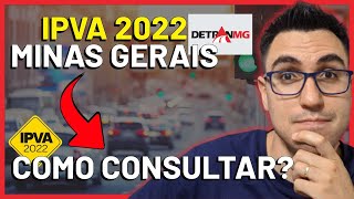 COMO CONSULTAR O IPVA 2022 DO SEU VEÍCULO  DETRAN MG MINAS GERAIS [upl. by Thorbert]