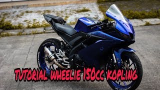 Tutorial Wheelie Motor 150cc Kopling [upl. by Neelyk]