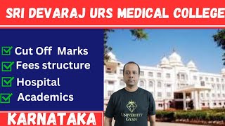 Sri Devaraj Urs Medical College  Fees Structure  Cut Off Marks  MCC Counselling  NEET  Deemed [upl. by Ahsercal]