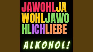 Jawohl Ich liebe Alkohol [upl. by Gilda]