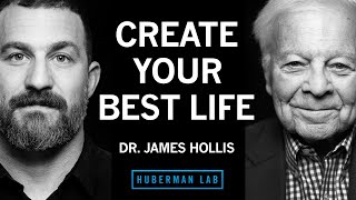 Dr James Hollis How to Find Your True Purpose amp Create Your Best Life [upl. by Hpesoy]