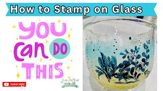 Glass Painting with Stamps amp Stained Glass Paint Effects Easy Permanent Techniques Part 5 [upl. by Drexler]