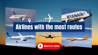 Did You Know These Airlines with the Most Routes [upl. by Marr]