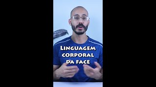 A Linguagem Corporal da Face shorts [upl. by Nyladnohr]