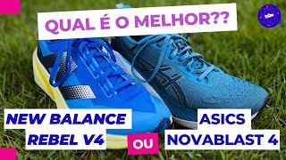 Qual o melhor tênis Asics NOVABLAST 4 ou New Balance REBEL V4 [upl. by Lehpar]