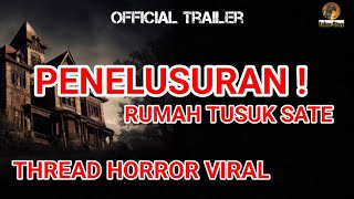 RUMAH TUSUK SATE  Official Trailer  Penelusuran Thread Viral di X [upl. by Doreen]