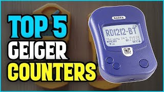 ✅ Best Geiger Counters 2019  Top 5 Geiger Counters Buying Guide [upl. by Dric]