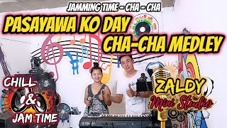 PASAYAWA KO DAY CHA  CHA MEDLEY  JAMMING TIME  CATHY amp ROMEL AT ZALDY MINI SOUND [upl. by Ynoyrb]