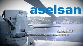 ASELSAN  SMASH 30MM Remote Controlled Stabilized Naval Gun System [upl. by Ahsennod364]