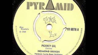 Desmond Dekker  Pickney Gal [upl. by Aneeuqal]