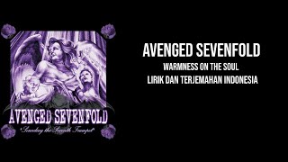 Avenged Sevenfold  warmness on the soul lirik dan terjemahan Indonesia [upl. by Kirkpatrick]