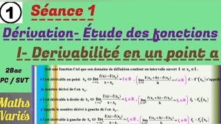 Dérivation  Etude des fonctions séance 1 2Bac sciences Derivabilité en un point [upl. by Ahseina]