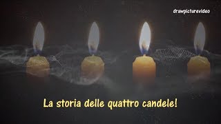 La storia delle quattro candele ᴴᴰ [upl. by Sokin]