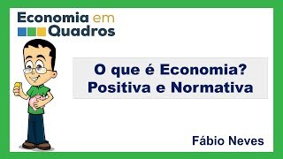 ECONOMIA POSITIVA e NORMATIVA [upl. by Gladys]