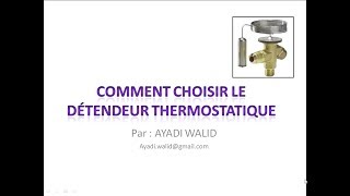 Comment choisir le détendeur thermostatique [upl. by Otreblig]