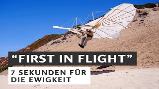 Otto Lilienthal quotFIRST IN FLIGHTquot  7 Sekunden für die Ewigkeit [upl. by Eissej]