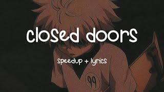 closed doors  ismail  speedup  lyrics [upl. by Nahgeem]