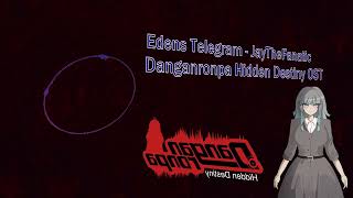 Edens Telegram  Danganronpa Hidden Destiny OST [upl. by Ilohcin]