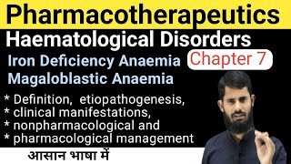 Pharmacotheraphetics Chapter 7 Haematological Disorders  Iron Deficiency Anaemia Magaloblastic An [upl. by Atiroc]