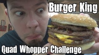 Burger King Quad Whopper Challenge [upl. by Truelove422]