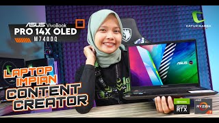 Laptop Impian Content Creator  Review ASUS VivoBook 14x OLED M7400Q [upl. by Ecirtam]