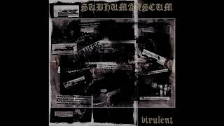 SUBHUMANSCUM  Virulent Full album 2024 [upl. by Karita571]