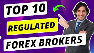 Top 10 Regulated Forex Brokers 2024 [upl. by Asilam836]