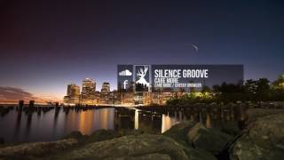 Silence Groove  Care More [upl. by Maxim]