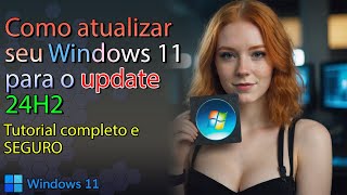 💾Como instalar o update 24H2 do Windows 11 no seu PC  Tutorial completo [upl. by Nitsugua]