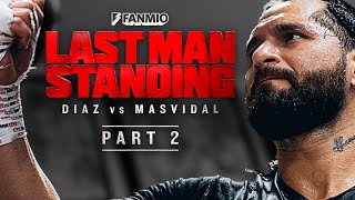 Diaz vs Masvidal Last Man Standing Part 2 [upl. by Brookes]