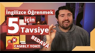 İngilizce Öğrenmek için 5 Tavsiye  Rahat Tıkla Cambly YOK [upl. by Alodee]