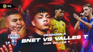 VALLES T y JONY BELTRÁN reaccionan a VALLES T vs BNET  EYOU TV x Red Bull Batalla [upl. by Ilak]